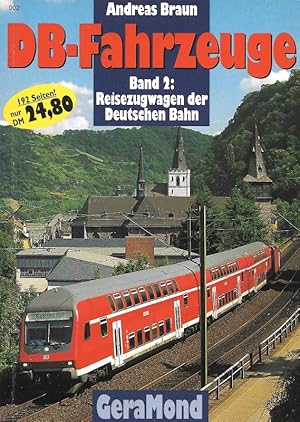 DB-Fahrzeuge Band 2: Reisezugwagen der Deutschen Bahn