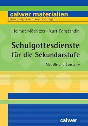Image du vendeur pour Schulgottesdienste fr die Sekundarstufe mis en vente par Rheinberg-Buch Andreas Meier eK