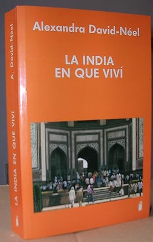 Seller image for LA INDIA EN QUE VIVI. Traducido por Milagro Revest. for sale by LLIBRES del SENDERI