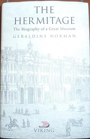 Seller image for The Hermitage: The Biography of a Great Museum for sale by Alpha 2 Omega Books BA