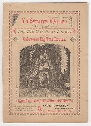 Yo Semite Valley and the Big Trees. Via the Big Oak Flat Direct Route. Which is the Shortest, Che...