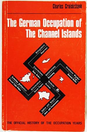 Bild des Verkufers fr The German Occupation of the Channel Islands. zum Verkauf von Entelechy Books