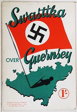 Seller image for Swastika Over Guernsey. for sale by Entelechy Books