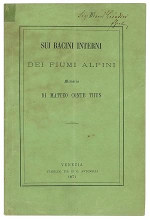 Bild des Verkufers fr Sui bacini interni dei fiumi alpini. Memoria di Matteo Conte Thun. zum Verkauf von Libreria Alberto Govi di F. Govi Sas