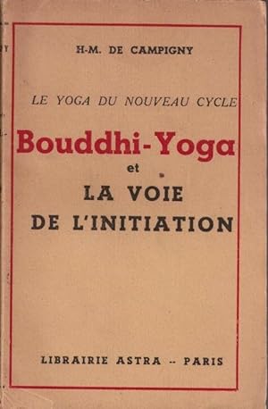 Image du vendeur pour Bouddhi-Yoga et la Voie de l'Initiation mis en vente par LE GRAND CHENE