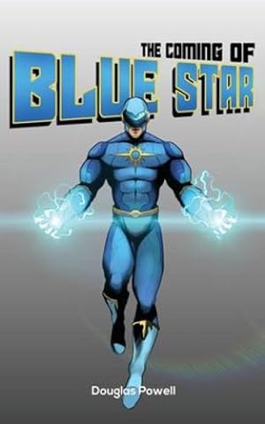 Seller image for The Coming of Blue Star by Powell, Douglas [Paperback ] for sale by booksXpress