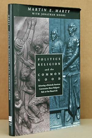 Image du vendeur pour Politics, Religion, and the Common Good mis en vente par Beaver Bridge Books