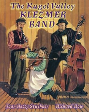 Bild des Verkufers fr The Kugel Valley Klezmer Band (PJ Library) by Stuchner, Joan Betty [Paperback ] zum Verkauf von booksXpress