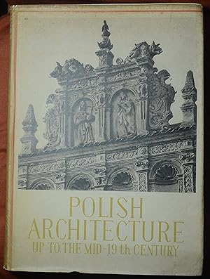 Polish Architecture up to the Mid-19th Century