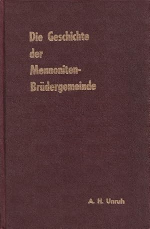 Die Geschichte Der Mennoniten-Brudergemeinde 1860-1954