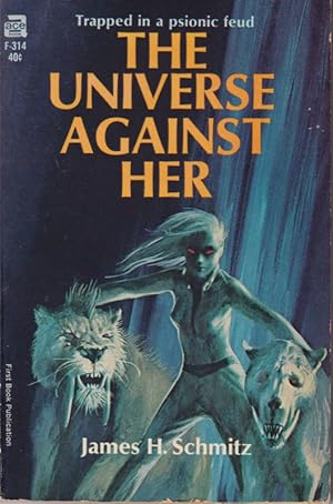 The Universe Against Her