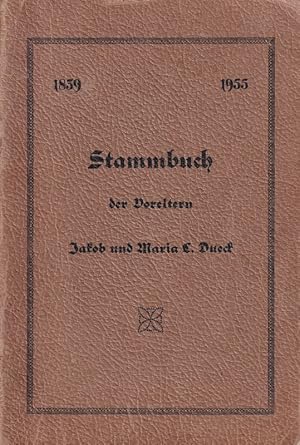 1839-1955 Stammbuch Der Voreltern Jakob Und Maria E. Dueck