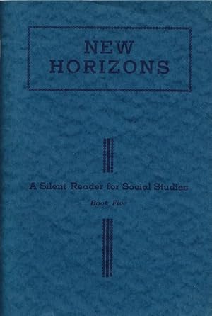 New Horizons : A Silent Reader for Social Studies, Book Five