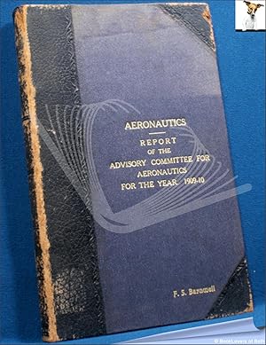 Aeronautics: Report of the Advisory Committee for Aeronautics for the Year 1909-10