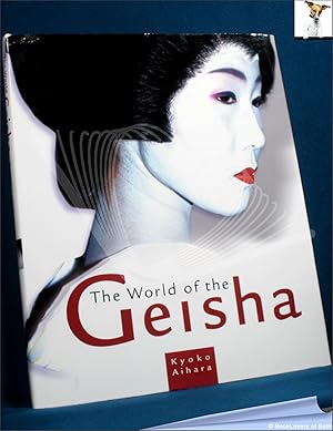 Seller image for The World of the Geisha for sale by BookLovers of Bath