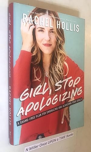 Seller image for Girl, Stop Apologizing: A Shame-Free Plan for Embracing and Achieving Your Goals for sale by Once Upon A Time