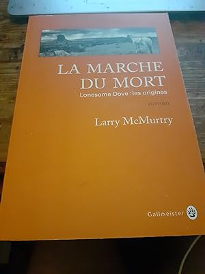Seller image for la marche du mort lonesome dove : les origines for sale by MBLIVRES