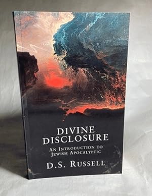 Divine Disclosure: An Introduction to Jewish Apocalyptic [Paperback] Russell, D. S.
