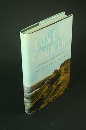 Seller image for Love of country: a journey through the Hebrides. for sale by Steven Wolfe Books