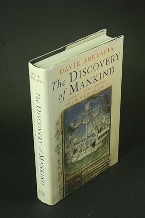 Bild des Verkäufers für The discovery of mankind: Atlantic encounters in the age of Columbus. zum Verkauf von Steven Wolfe Books