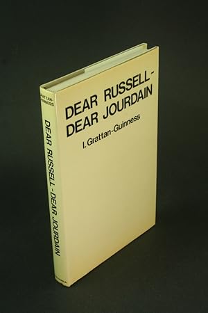Bild des Verkufers fr Dear Russell, dear Jourdain: a commentary on Russell's logic, based on his correspondence with Philip Jourdain. zum Verkauf von Steven Wolfe Books