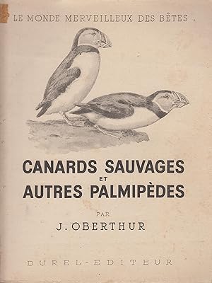 Seller image for Le Monde merveilleux des btes - Canards sauvages et autres palmipdes. - Tome II for sale by PRISCA