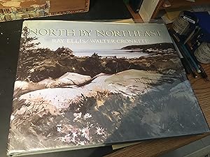 Imagen del vendedor de North By Northeast a la venta por Bristlecone Books  RMABA
