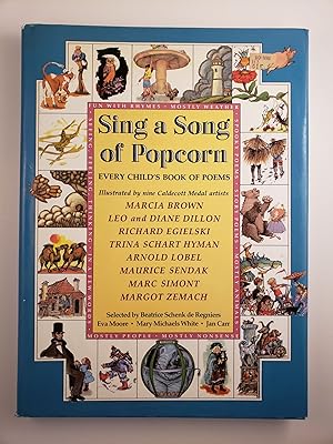 Bild des Verkufers fr Sing A Song Of Popcorn: Every Child's Book Of Poems Illustrated by Nine Caldecott Medal Artists zum Verkauf von WellRead Books A.B.A.A.