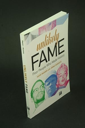 Imagen del vendedor de Unlikely fame: poor people who made history. a la venta por Steven Wolfe Books