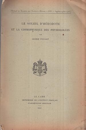 Imagen del vendedor de Le Soleil d'Hrodote et la Cosmophysique des Physiologues. a la venta por PRISCA