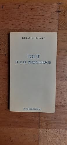 Imagen del vendedor de TOUT SUR LE PERSONNAGE. a la venta por Librairie Sainte-Marie