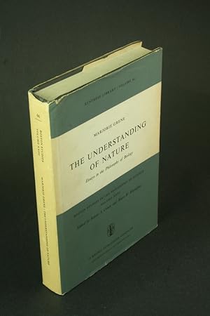 Image du vendeur pour The understanding of nature: essays in the philosophy of biology. mis en vente par Steven Wolfe Books