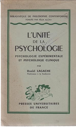Image du vendeur pour L'Unit de la Psychologie : Psychologie exprimentale et Psychologie clinique. mis en vente par PRISCA