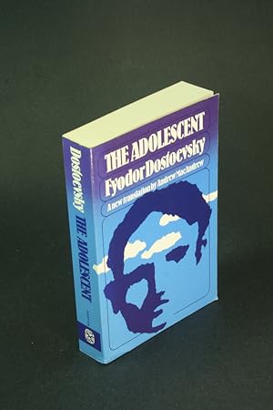 Seller image for The adolescent. A new translation by Andrew R. MacAndrew for sale by Steven Wolfe Books