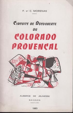 Seller image for Circuits de Dcouverte du Colorado Provenal. - envoi autographe de l'auteur COPY SIGNED BY THE AUTHOR for sale by PRISCA