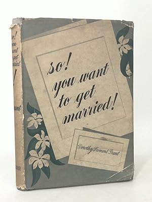 Imagen del vendedor de So! You Want to Get Married! a la venta por Queen City Books