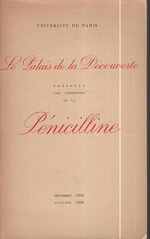 Immagine del venditore per Universit de Paris. - Le Palais de la Dcouverte prsente une Exposition de la Pnicilline. venduto da PRISCA