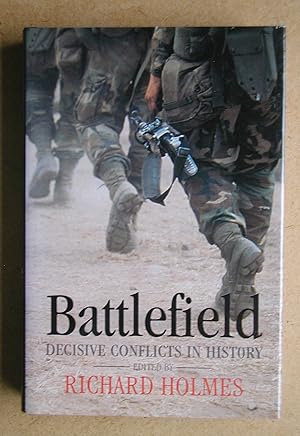 Battlefield: Decisive Conflicts in History.