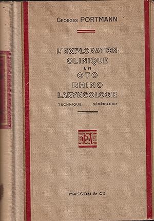 Seller image for L'exploration clinique en oto-rhino-laryngologie : technique et smiologie for sale by PRISCA