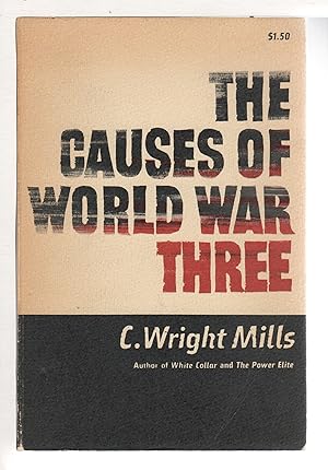 Bild des Verkufers fr THE CAUSES OF WORLD WAR III. zum Verkauf von Bookfever, IOBA  (Volk & Iiams)
