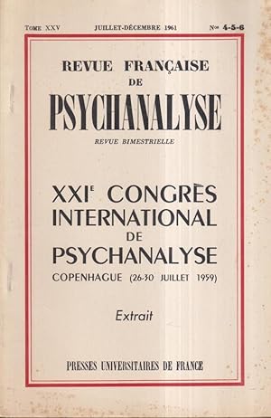 Immagine del venditore per Revue Franaise de Psychanalyse - Tome XXV - N 4-5-6 - XXI Congrs International de Psychanalyse, Copenhague (26-30 Juillet 1959). - Extrait : Vie fantasmatique inconsciente et relations objectales dans la colite ulcreuse. venduto da PRISCA