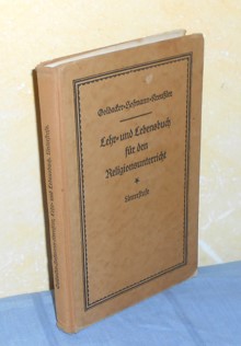 Lehr- und Lebensbuch für den Religionsunterricht an höheren Lehranstalten, Unterstufe (1931)