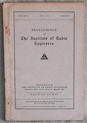 Bild des Verkufers fr Proceedings of The Institute of Radio Engineers Volume 16 Number 7 July 1928 zum Verkauf von Argyl Houser, Bookseller