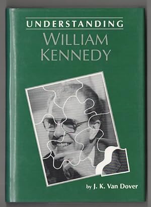 Image du vendeur pour Understanding William Kennedy mis en vente par Jeff Hirsch Books, ABAA