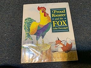 Seller image for Proud Rooster and the Fox for sale by Betty Mittendorf /Tiffany Power BKSLINEN