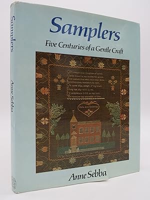SAMPLERS Five Centuries of a Gentle Craft