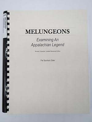 Bild des Verkufers fr MELUNGEONS Examining an Appalachian Legend (Revised, Expanded, Updated Manuscript Edition) zum Verkauf von Sage Rare & Collectible Books, IOBA