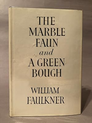 Seller image for The Marble Faun and a Green Bough for sale by Books & Bidders Antiquarian Booksellers