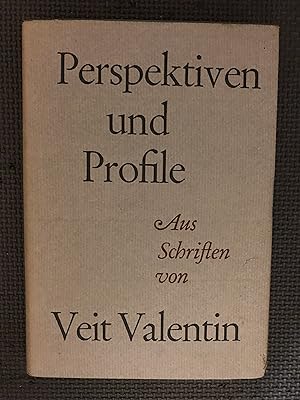 Seller image for Perspektiven und Profile; Aus Schriften Veit Valentins for sale by Cragsmoor Books