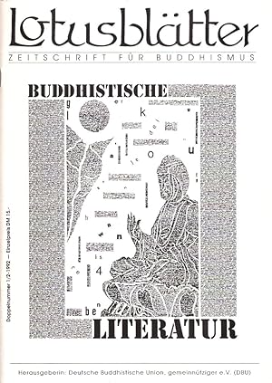 Bild des Verkufers fr Lotusbltter. Zeitschrift fr Buddhismus. Doppelnummer 1/2-1992: Buddhistische Literatur. zum Verkauf von Buch von den Driesch